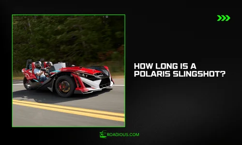 How Long is a Polaris Slingshot