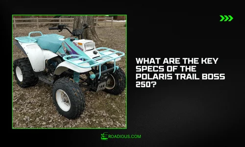What Are the Key Specs of the Polaris Trail Boss 250