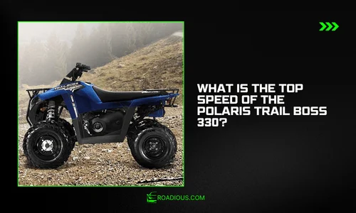 What Is the Top Speed of the Polaris Trail Boss 330